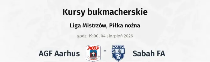 Aarhus - Sabah FA kursy bukmacherskie