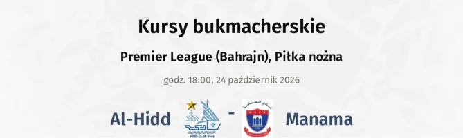 Al-Hidd - Manama kursy bukmacherskie