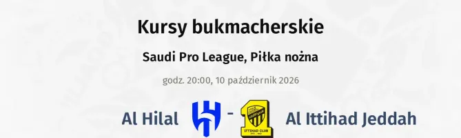 Al-Hilal Saudi FC - Al Ittihad Jeddah kursy bukmacherskie