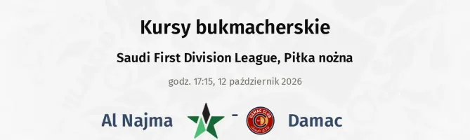Al Najma - Damac FC kursy bukmacherskie