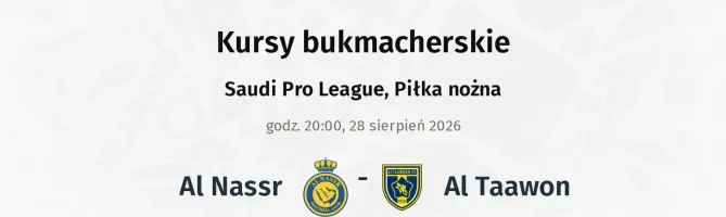 Al-Nassr - Al Taawon kursy bukmacherskie
