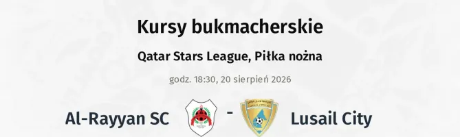 Al-Rayyan SC - Lusail City kursy bukmacherskie