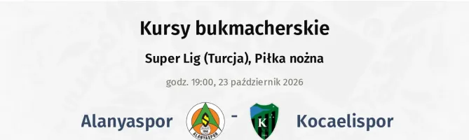Alanyaspor - Kocaelispor kursy bukmacherskie