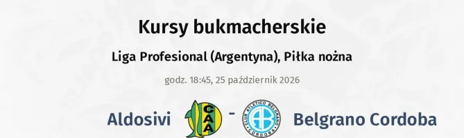 Aldosivi - Belgrano Cordoba kursy bukmacherskie