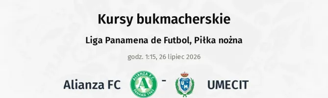 Alianza FC - UMECIT kursy bukmacherskie