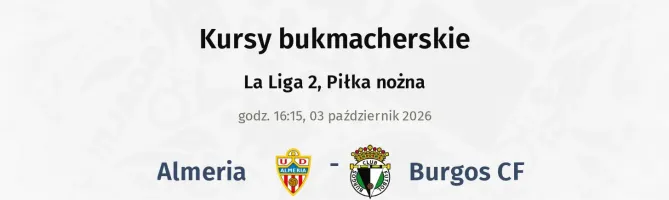 Almeria - Burgos CF kursy bukmacherskie
