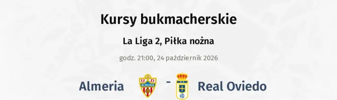 Almeria - Real Oviedo kursy bukmacherskie