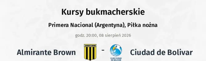 Almirante Brown - Ciudad de Bolivar kursy bukmacherskie