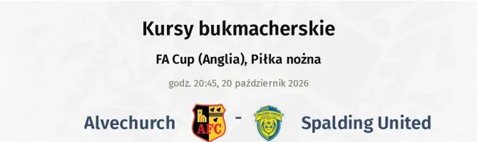 Alvechurch - Spalding United kursy bukmacherskie