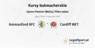 Ammanford AFC - Cardiff MET kursy bukmacherskie