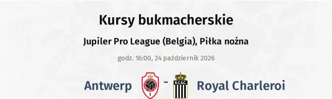 Antwerp - Charleroi kursy bukmacherskie