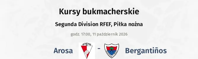Arosa - Bergantiños kursy bukmacherskie