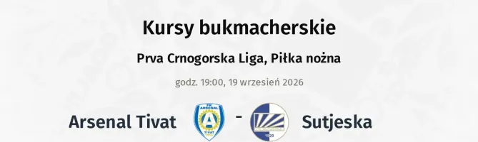 Arsenal Tivat - Sutjeska kursy bukmacherskie