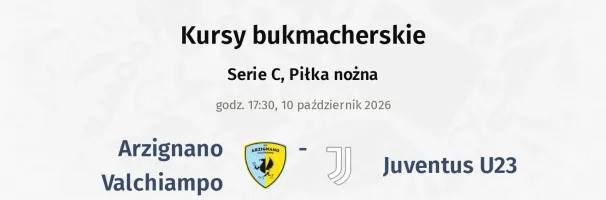 Arzignano Valchiampo - Juventus U23 kursy bukmacherskie