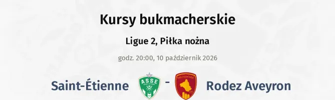 AS Saint-Étienne - Rodez kursy bukmacherskie