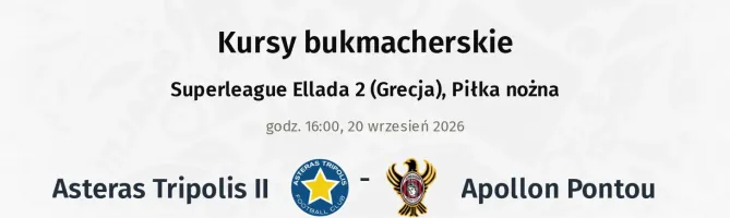 Asteras Tripolis II - Apollon Pontou kursy bukmacherskie