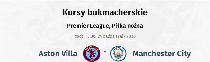 Aston Villa - Manchester City kursy bukmacherskie