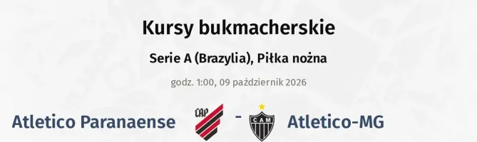 Atletico Paranaense - Atletico-MG kursy bukmacherskie