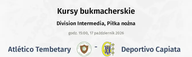 Atlético Tembetary - Deportivo Capiata kursy bukmacherskie