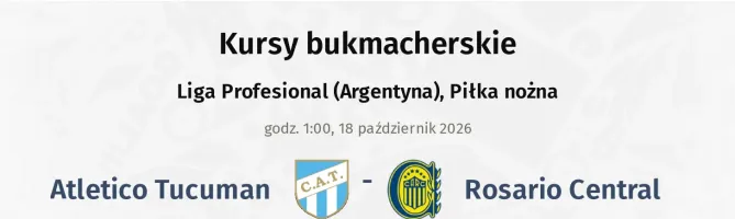 Atletico Tucuman - Rosario Central kursy bukmacherskie