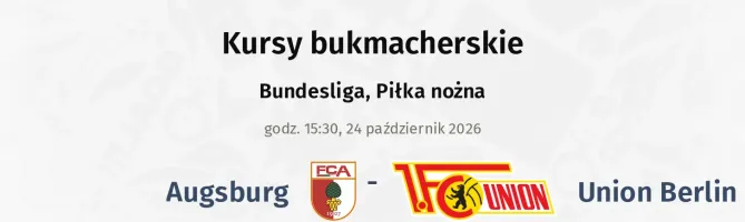 Augsburg - Union Berlin kursy bukmacherskie