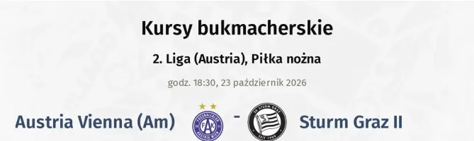 Austria Vienna (Am) - Sturm Graz II kursy bukmacherskie