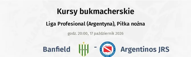 Banfield - Argentinos JRS kursy bukmacherskie