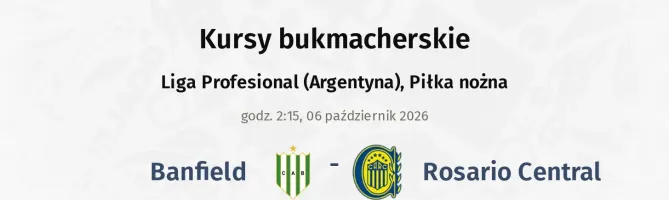 Banfield - Rosario Central kursy bukmacherskie