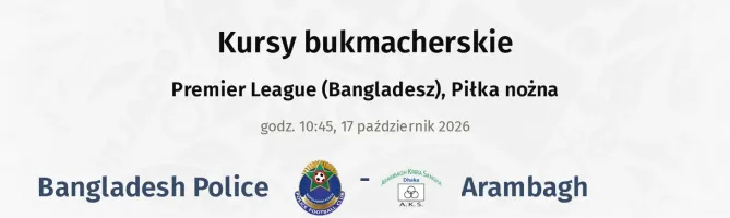 Bangladesh Police - Arambagh kursy bukmacherskie