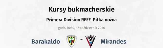 Barakaldo - Mirandes kursy bukmacherskie