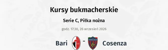 Bari - Cosenza kursy bukmacherskie