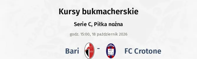 Bari - Crotone kursy bukmacherskie