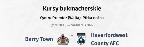 Barry Town - Haverfordwest County AFC kursy bukmacherskie