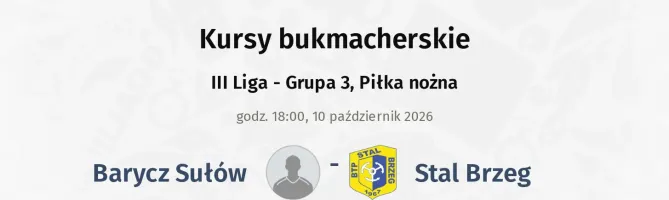 Barycz Sułów - Stal Brzeg kursy bukmacherskie