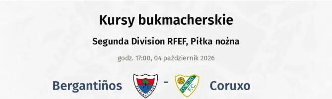 Bergantiños - Coruxo kursy bukmacherskie
