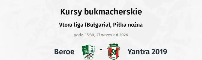 Beroe - Yantra 2019 kursy bukmacherskie