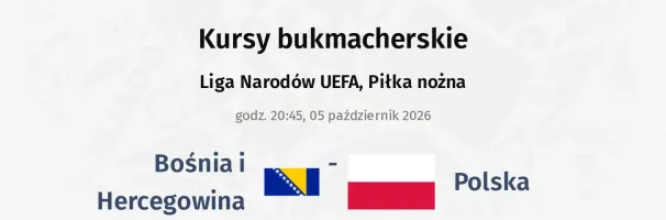 Bośnia i Hercegowina - Polska kursy bukmacherskie