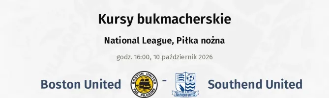 Boston United - Southend United kursy bukmacherskie