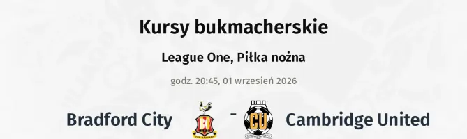 Bradford City - Cambridge United kursy bukmacherskie