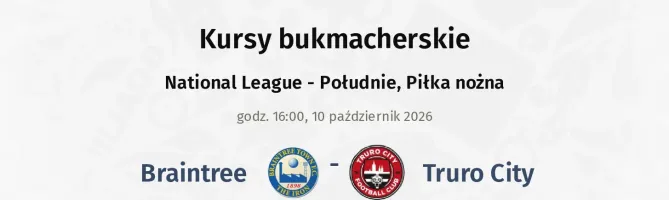 Braintree - Truro City kursy bukmacherskie