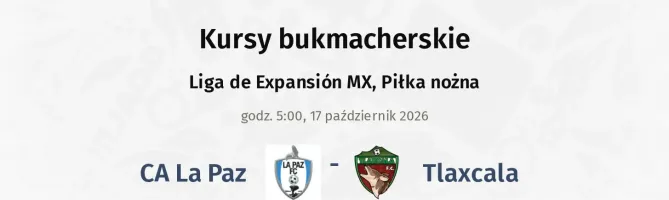 CA La Paz - Tlaxcala kursy bukmacherskie