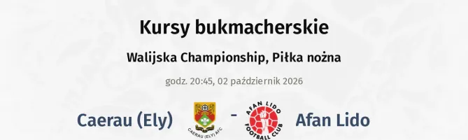 Caerau (Ely) - Afan Lido kursy bukmacherskie