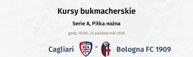 Cagliari - Bologna kursy bukmacherskie