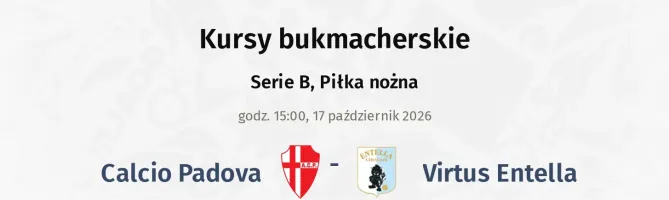 Calcio Padova - Virtus Entella kursy bukmacherskie