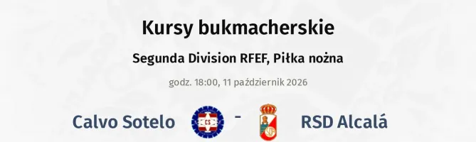 Calvo Sotelo - RSD Alcalá kursy bukmacherskie