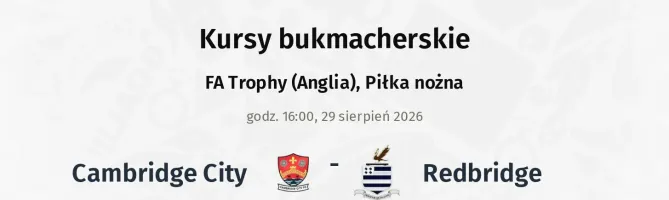 Cambridge City - Redbridge kursy bukmacherskie