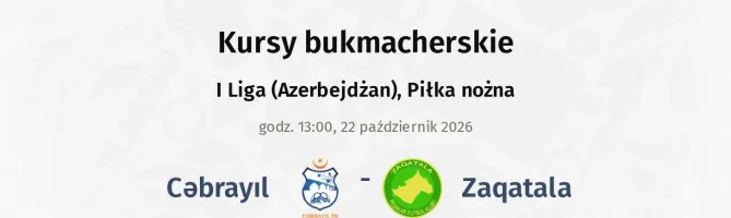Cəbrayıl - Zaqatala kursy bukmacherskie