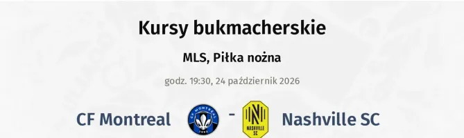CF Montreal - Nashville SC kursy bukmacherskie
