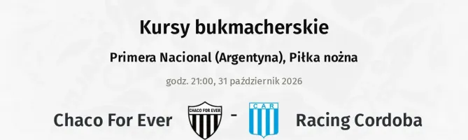 Chaco For Ever - Racing Cordoba kursy bukmacherskie