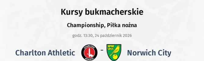 Charlton Athletic - Norwich City kursy bukmacherskie